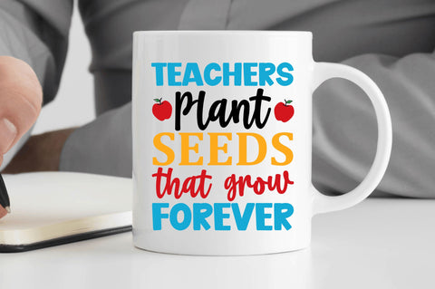 Teachers plant seeds that grow forever SVG SVG Regulrcrative 