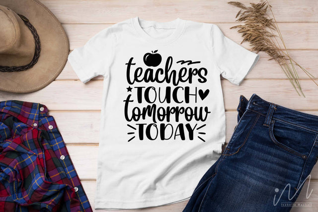 Teachers touch tomorrow today svg,Kindergarten Teacher Svg, Cool Teacher T-shirt svg, Cut files, Funny Teacher Svg SVG Isabella Machell 