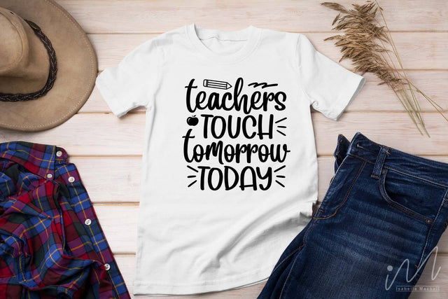 Teachers touch tomorrow today svg,Kindergarten Teacher Svg, Cool Teacher T-shirt svg, Cut files, Funny Teacher Svg SVG Isabella Machell 