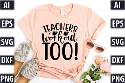 Teachers Workout Too! SVG SVGista 