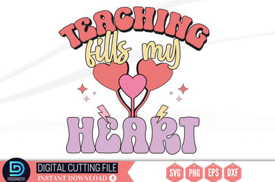 Teaching fills my heart SVG SVG DESIGNISTIC 