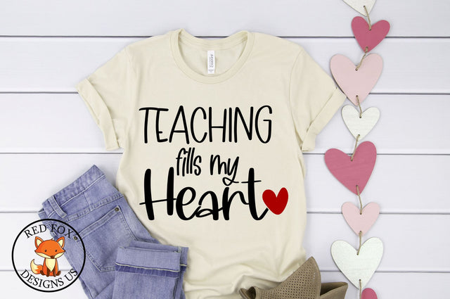 Teaching Fills My Heart Svg | Teacher Valentine's Day SVG RedFoxDesignsUS 