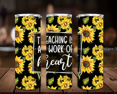 Teaching is a work of heart 20oz tumbler PNG Sublimation ToriDesigns 