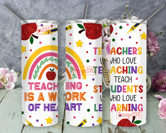Teaching is a work of heart 20oz tumbler PNG, Teacher Tumbler PNG, Teaching is a work of heart Tumbler Sublimation Design Download Sublimation DesignSVG 