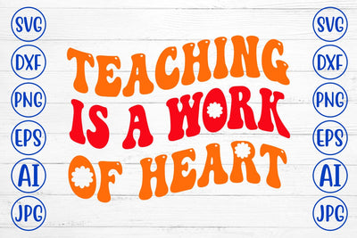 Teaching Is A Work Of Heart Retro SVG SVG Syaman 