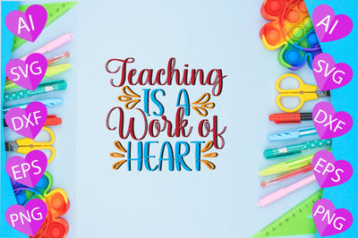Teaching is a Work of Heart SVG CraftlabSvg29 