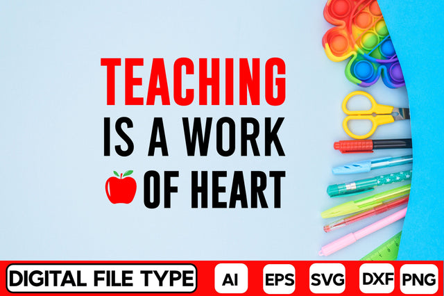 Teaching Is A Work Of Heart SVG CraftlabSvg29 