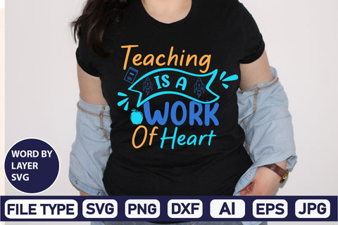 Teaching Is A Work Of Heart SVG Cut File SVG DesignPlante 503 