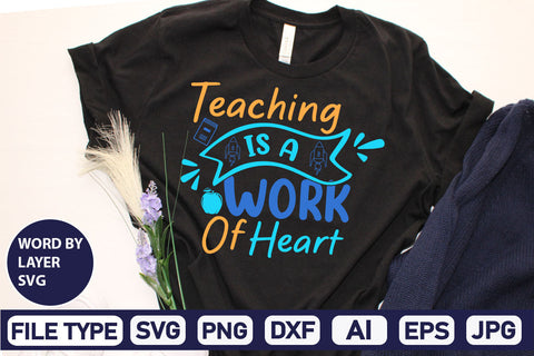 Teaching Is A Work Of Heart SVG Cut File SVG DesignPlante 503 