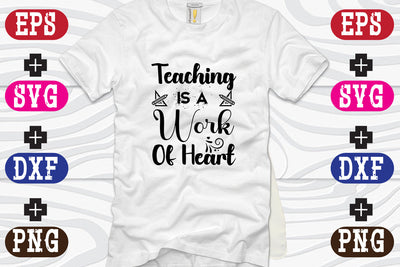Teaching Is A Work Of Heart SVG Nurstore 