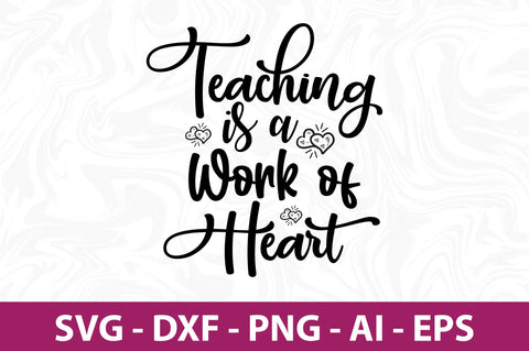 Teaching is a Work of Heart-svg SVG nirmal108roy 