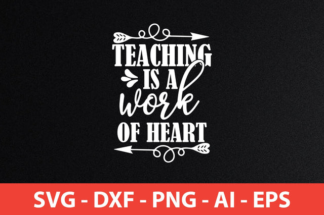 teaching is a work of heart svg SVG shah alam 