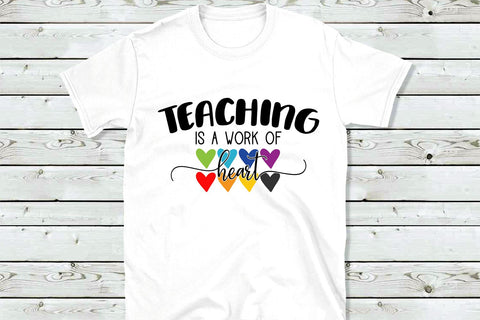 Teaching is a work of heart SVG / Teacher SVG / School cut file SVG VR Digital Design 