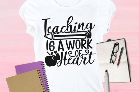 Teaching Is A Work Of Heart| Teacher Appreciation SVG Cutting Files. SVG CosmosFineArt 