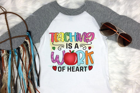 Teaching is a Work of Heart, Teacher PNG Sublimation Sublimation CraftLabSVG 