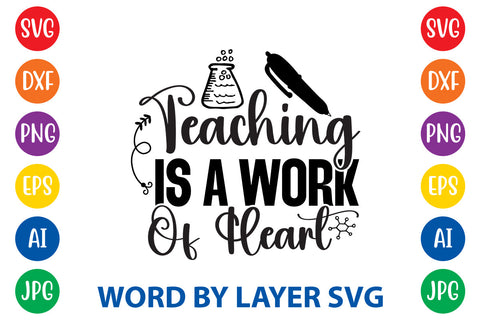 Teaching Is A Work Of Heart, Teacher SVG Design SVG Rafiqul20606 