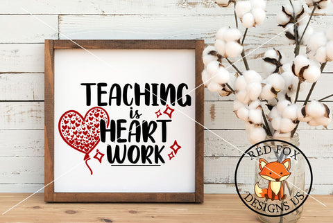 Teaching is Heart Work SVG Free For Commercial Use SVG RedFoxDesignsUS 