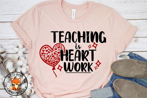 Teaching is Heart Work SVG Free For Commercial Use SVG RedFoxDesignsUS 