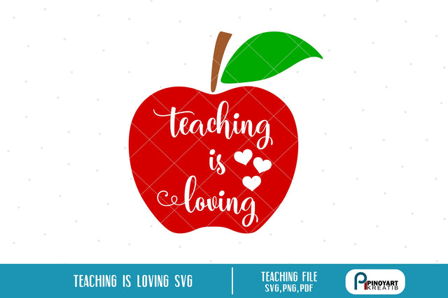 Teaching is Loving Svg SVG Pinoyart Kreatib 