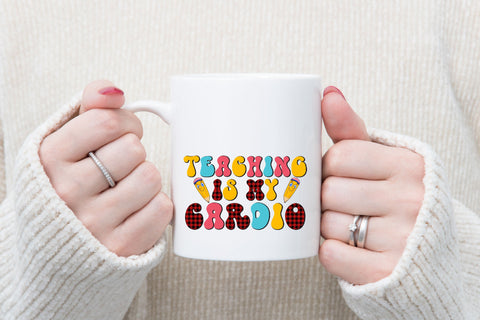 Teaching Is My Cardio Sublimation Sublimation Rupkotha 