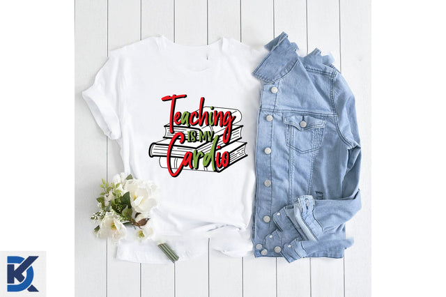 Teaching Is My Cardio Sublimation SVGista 
