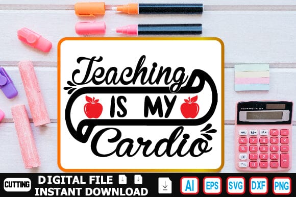 Teaching is My Cardio SVG Craftlabsvg24 