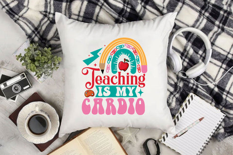 Teaching Is My Cardio SVG Cricut Files SVG Rupkotha 