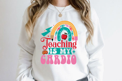 Teaching Is My Cardio SVG Cricut Files SVG Rupkotha 
