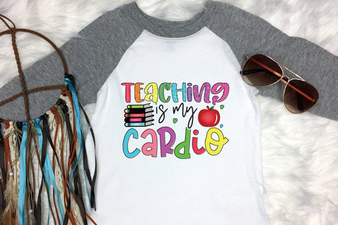 Teaching is My Cardio - Teacher Sublimation Design Sublimation CraftLabSVG 