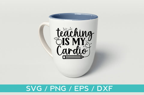 Teaching is my cardio, teacher svg designs SVG MD mominul islam 