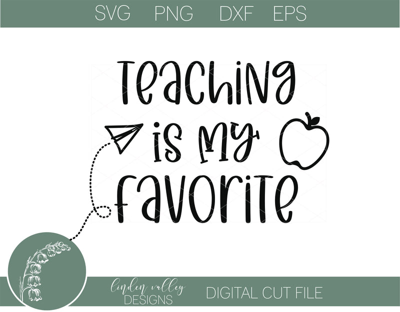 Teaching Is My Favorite SVG|Funny Teacher SVG - So Fontsy