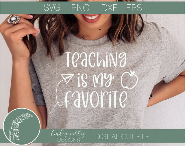 Teaching Is My Favorite SVG|Funny Teacher SVG SVG Linden Valley Designs 