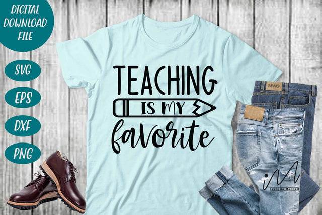 Teaching is my favorite svg,Kindergarten Teacher Svg, Cool Teacher T-shirt svg, Cut files, Funny Teacher Svg, World Best Teacher svg. SVG Isabella Machell 