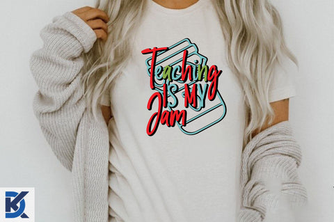 Teaching Is My Jam Sublimation SVGista 