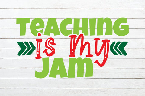 Teaching is My Jam SVG Craftlabsvg24 
