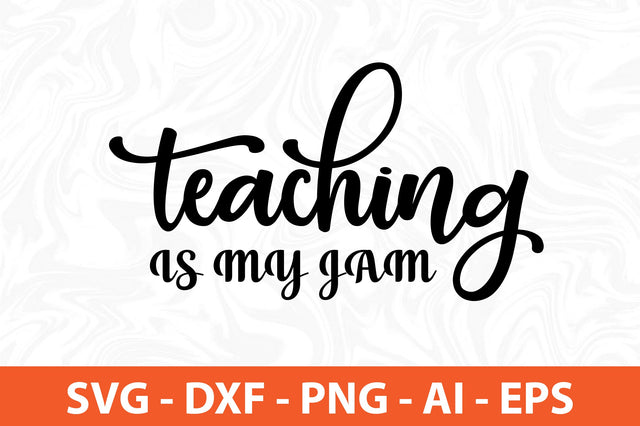 teaching is my jam svg SVG orpitasn 