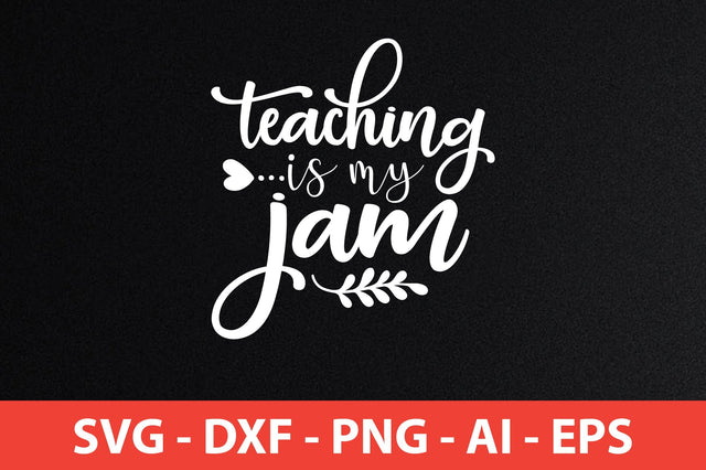 teaching is my jam svg SVG shah alam 