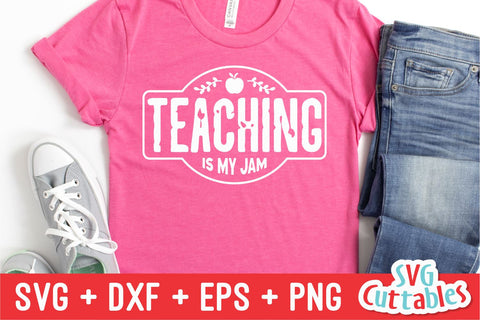 Teaching Is My Jam svg - Teacher Cut File - svg - dxf - eps - png - Teacher Shirt Design - Silhouette - Cricut - Digital File SVG Svg Cuttables 