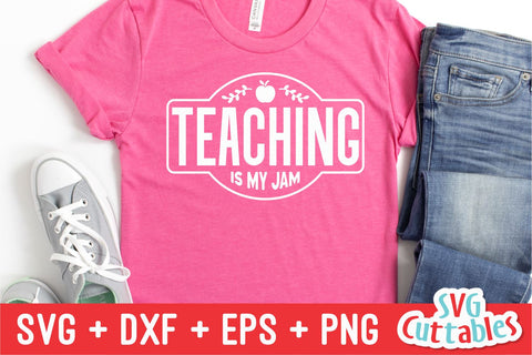 Teaching Is My Jam svg - Teacher Cut File - svg - dxf - eps - png - Teacher Shirt Design - Silhouette - Cricut - Digital File SVG Svg Cuttables 