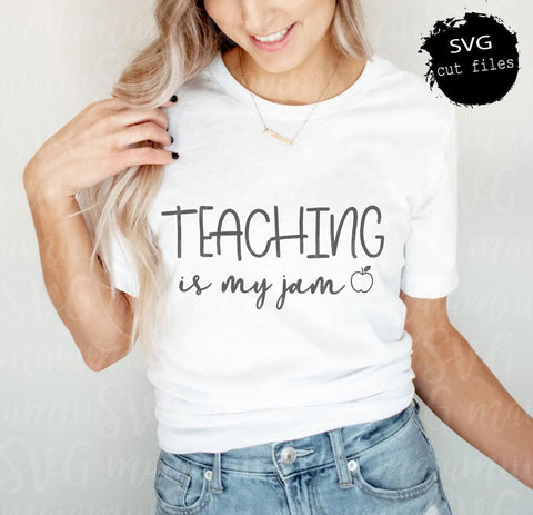 Teaching Is My Jam svg, Teacher Gift svg, Teacher Shirt svg, Teachers SVG Cut Files For Cricut And Silhouette SVG MaiamiiiSVG 