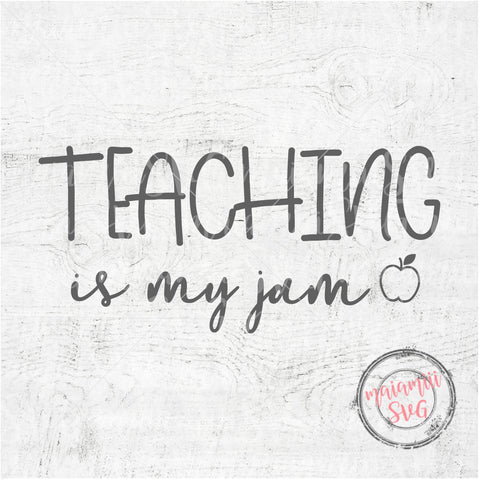 Teaching Is My Jam svg, Teacher Gift svg, Teacher Shirt svg, Teachers SVG Cut Files For Cricut And Silhouette SVG MaiamiiiSVG 
