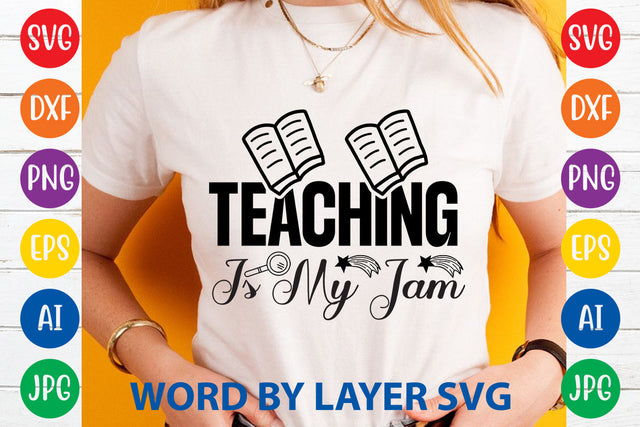 Teaching Is My Jam, Teacher SVG Design SVG Rafiqul20606 
