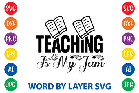 Teaching Is My Jam, Teacher SVG Design SVG Rafiqul20606 