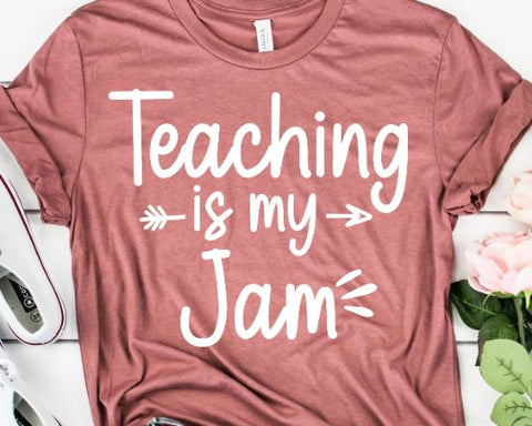 Teaching Is My Jam Teacher SVG - Teacher Life SVG - Teacher Quote SVG SVG She Shed Craft Store 