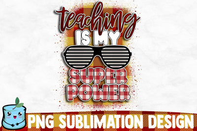 Teaching Is My Super Power Sublimation Design Sublimation MintyMarshmallows 