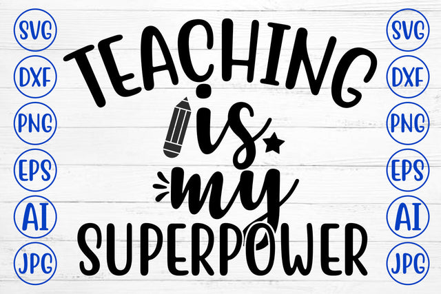 Teaching Is My Superpower SVG Cut File SVG Syaman 