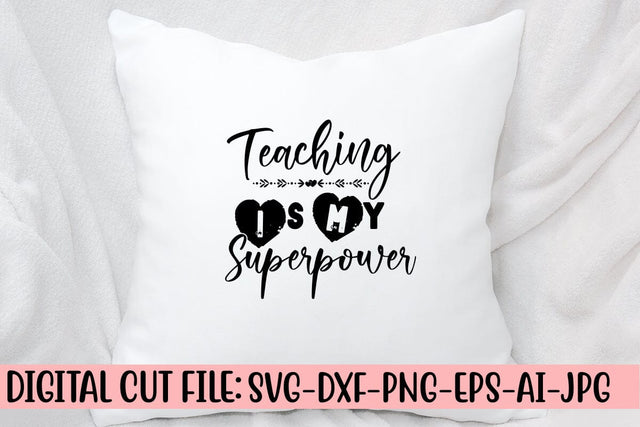 Teaching Is My Superpower SVG Cut File SVG Syaman 