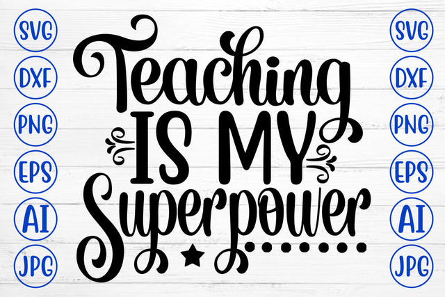 Teaching Is My Superpower SVG Cut File SVG Syaman 