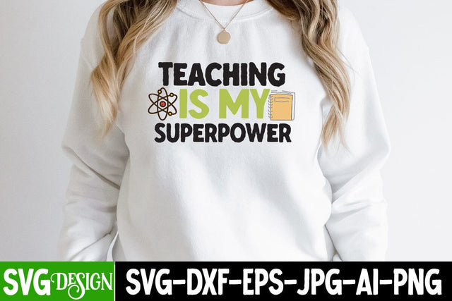 Teaching is my Superpower SVG Cut File,Teaching is my Superpower SVG Design, Back to School Sublimation PNG, Teacher SVG Design Quotes, Graduation SVG Bundle ,Graduation SVG 2023 , Teacher SVG Design ,Class Of 2023 SVG Cut File SVG BlackCatsMedia 