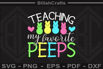 Teaching My Favorite Peeps SVG File SVG BillahCrafts 